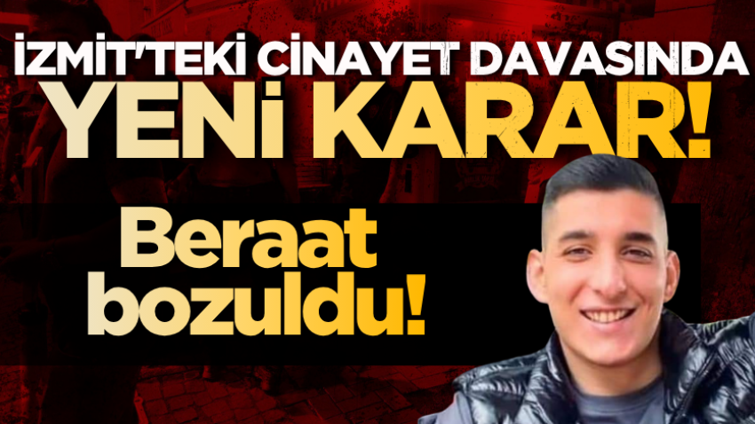 İzmit'teki cinayet davasında yeni karar! Beraat bozuldu!