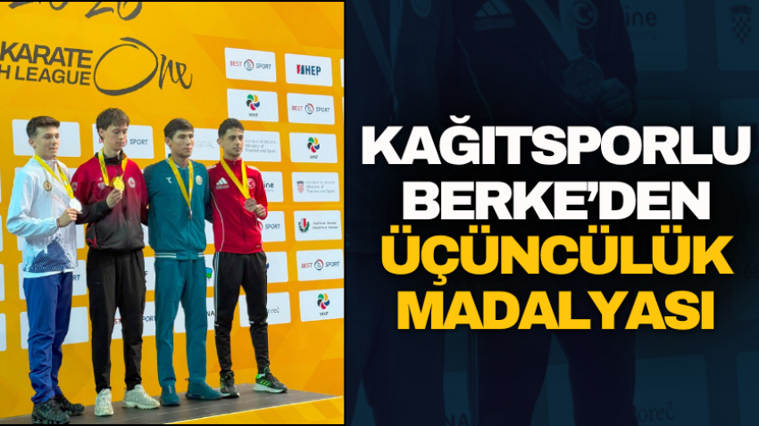Kağıtsporlu Berke’den üçüncülük madalyası
