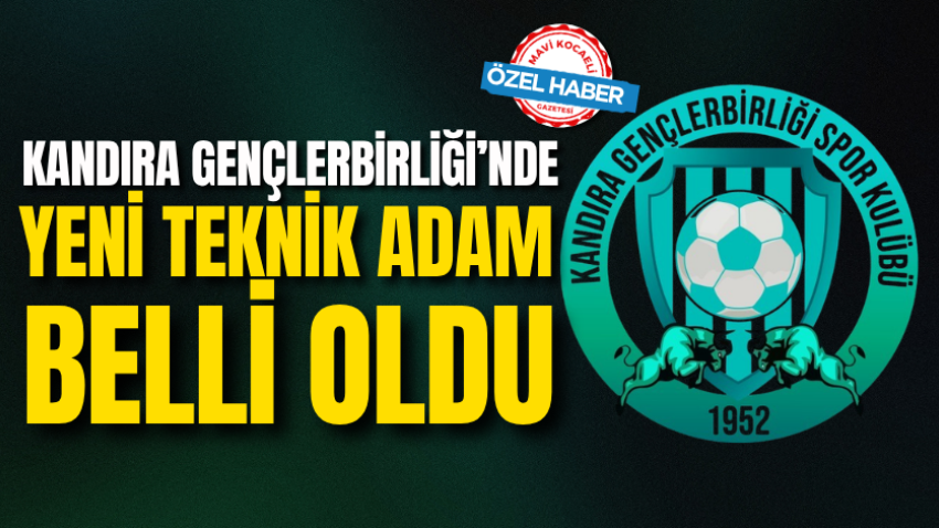 Kandıra Gençlerbirliği’nde yeni teknik adam belli oldu