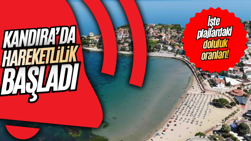 Kandıra’da hareketlilik başladı: İşte plajlardaki doluluk oranları!