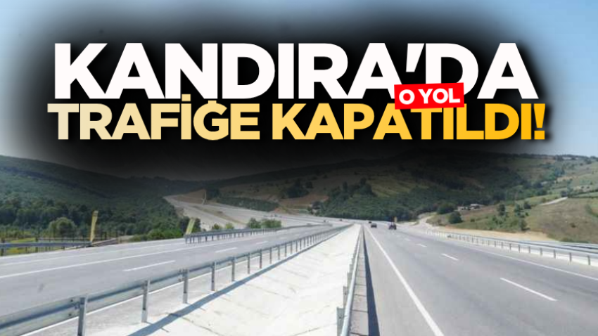 Kandıra'da o yol trafiğe kapatıldı! 