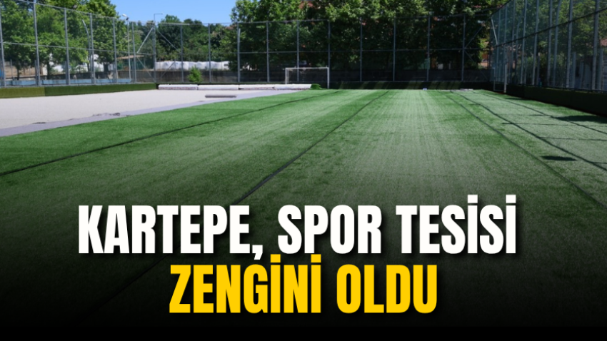 Kartepe, spor tesisi zengini oldu