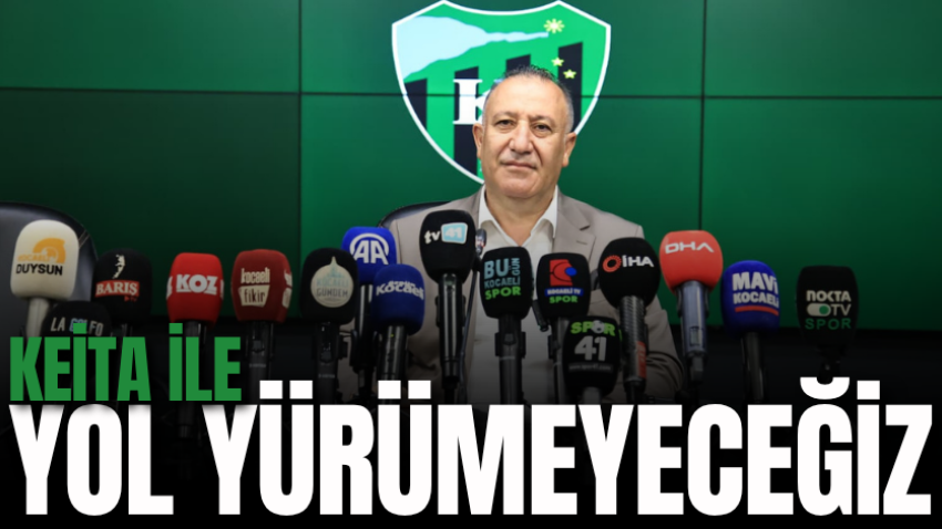 Keita ile yol yürümeyeceğiz