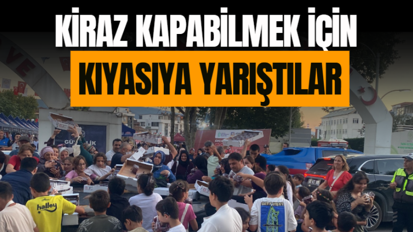 Kiraz kapabilmek için kıyasıya yarıştılar