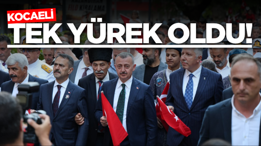 Kocaeli tek yürek oldu!