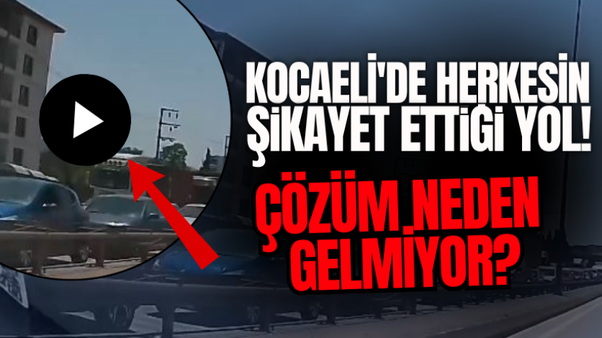 Kocaeli'de herkesin şikayet ettiği yol! Çözüm neden gelmiyor? 