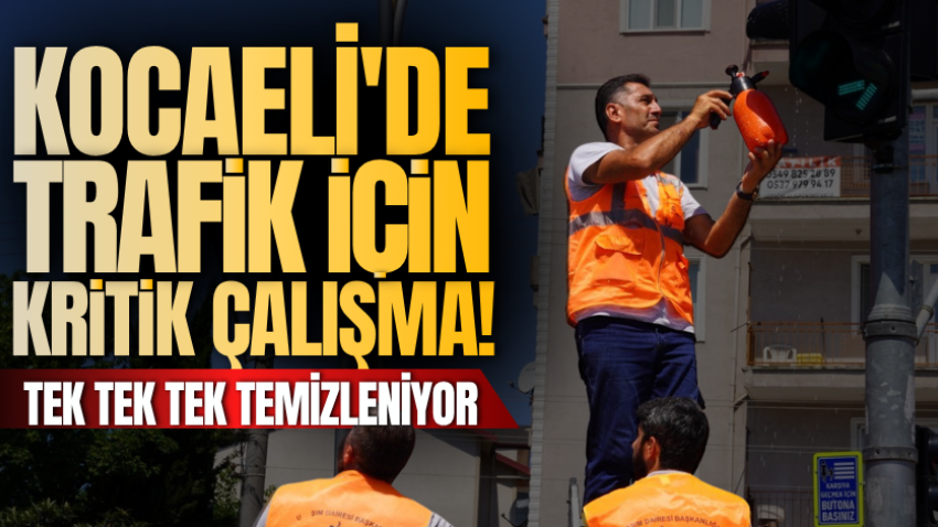 Kocaeli'de trafik için kritik çalışma! Tek tek tek temizleniyor