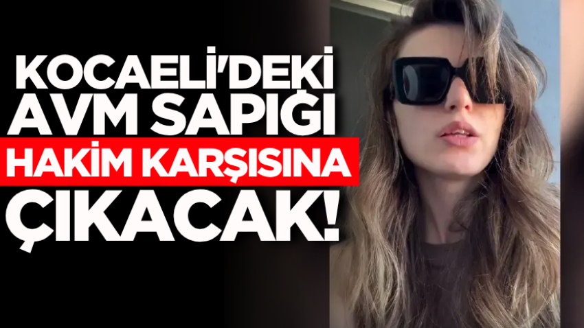 Kocaeli'deki AVM sapığı hakim karşısına çıkacak!