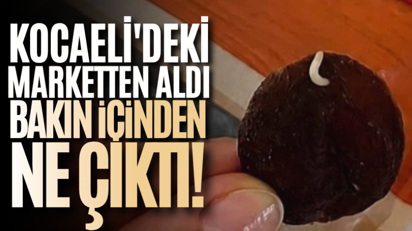 Kocaeli'deki marketten aldı, bakın içinden ne çıktı!