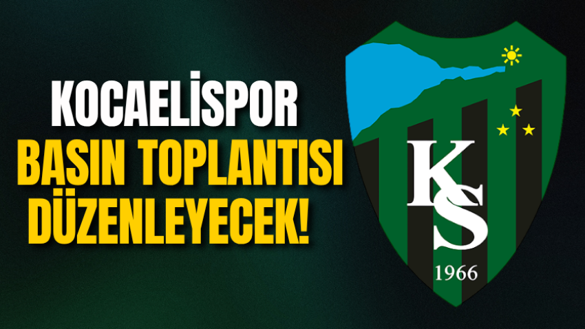 Kocaelispor basın toplantısı düzenleyecek! 
