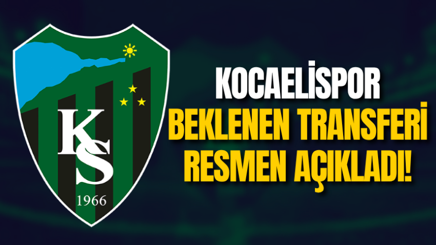 Kocaelispor beklenen transferi duyurdu!