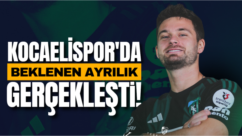 Kocaelispor'da beklenen ayrılık gerçekleşti!