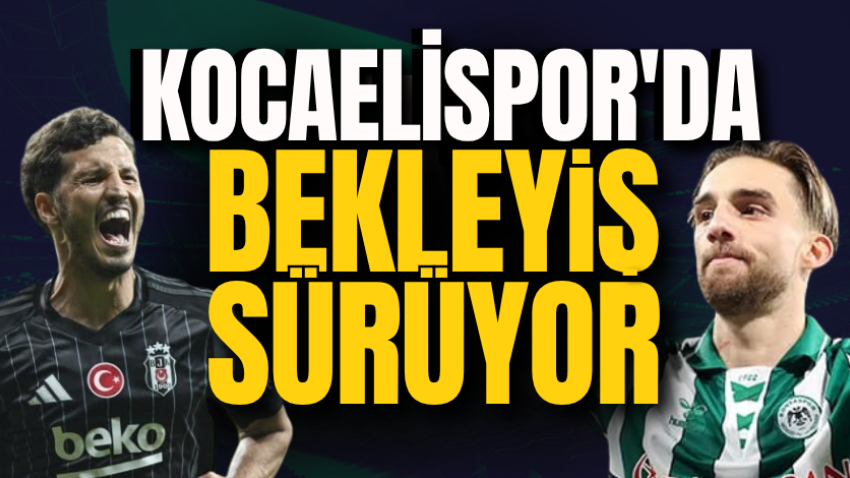 Kocaelispor'da bekleyiş sürüyor