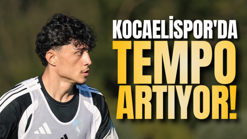 Kocaelispor'da tempo artıyor! 