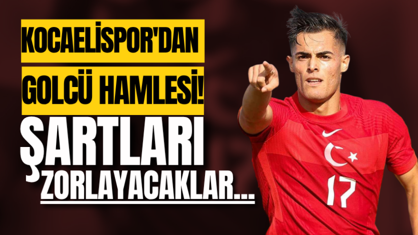 Kocaelispor'dan golcü hamlesi! Şartları zorlayacaklar... 
