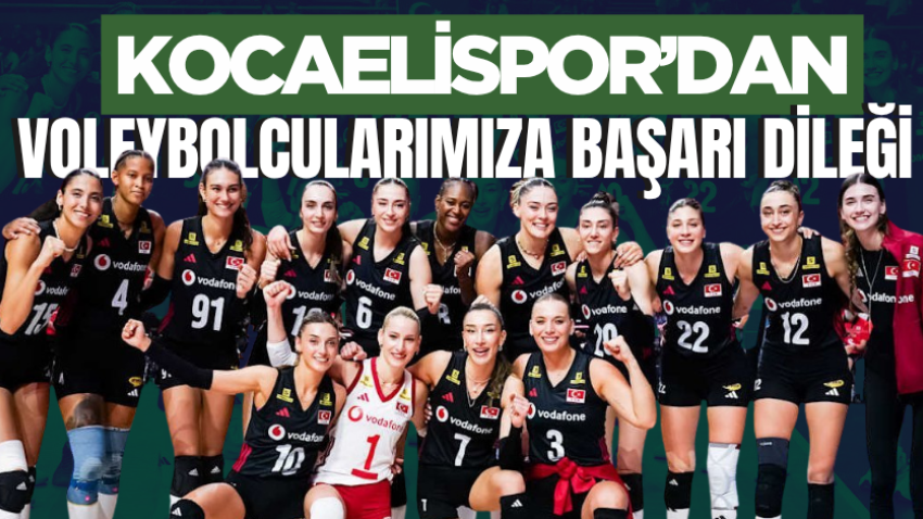 Kocaelispor’dan voleybolcularımıza başarı dileği