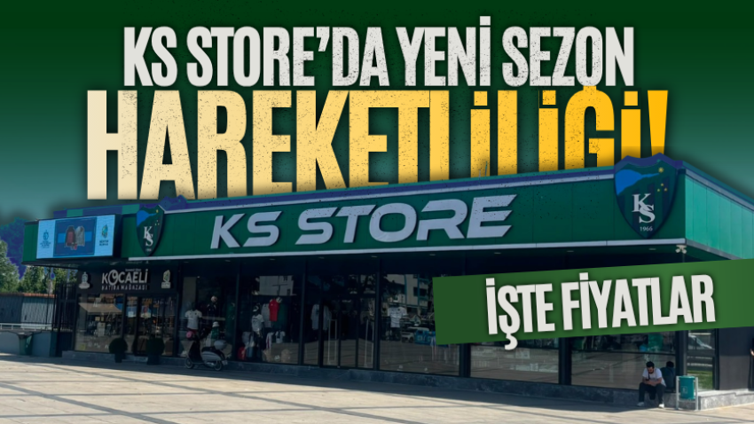 KS Store’da yeni sezon hareketliliği! İşte fiyatlar 