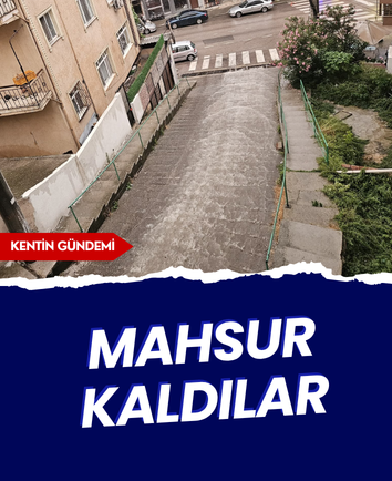 Mahsur kaldılar
