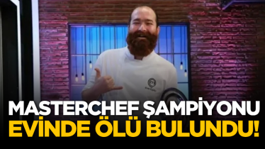 MasterChef şampiyonu evinde ölü bulundu!