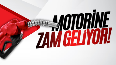 Motorine zam geliyor!