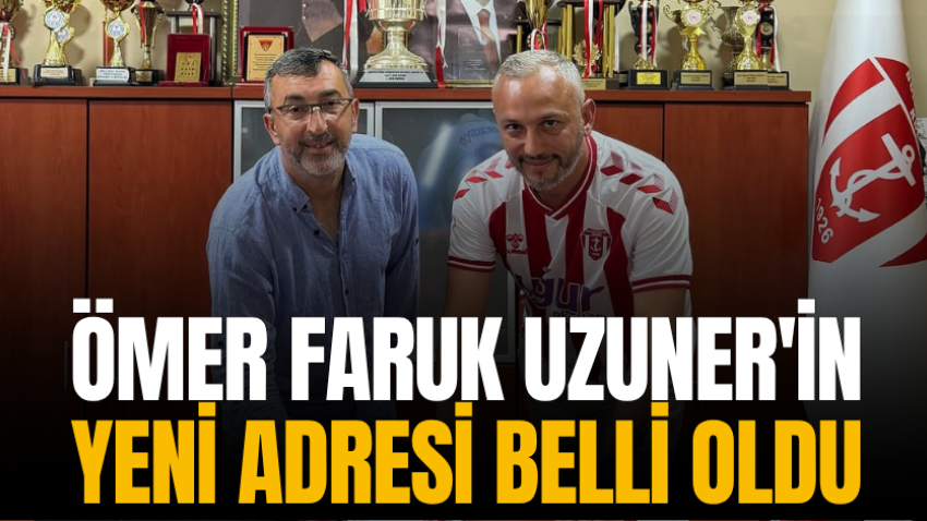 Ömer Faruk Uzuner'in yeni adresi belli oldu