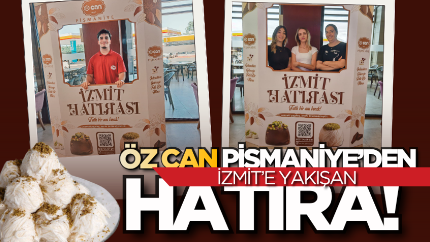 Öz Can Pişmaniye’den İzmit’e yakışan hatıra!