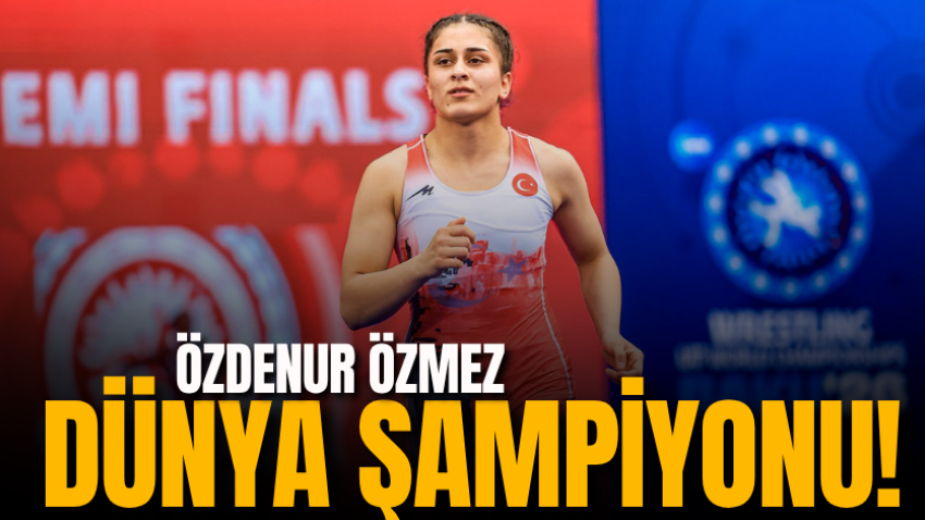 Özdenur Özmez Dünya Şampiyonu!