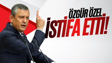 Özgür Özel istifa etti! 