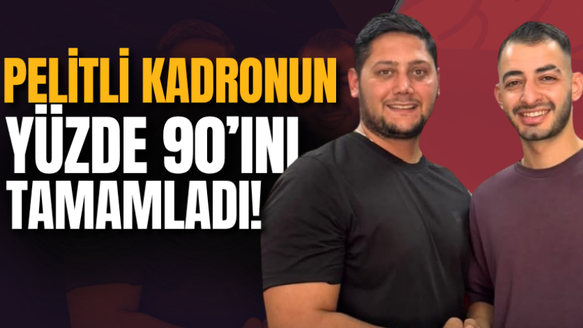 Pelitli kadronun yüzde 90’ını tamamladı!