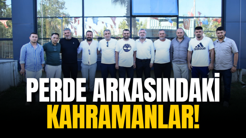Perde arkasındaki kahramanlar!