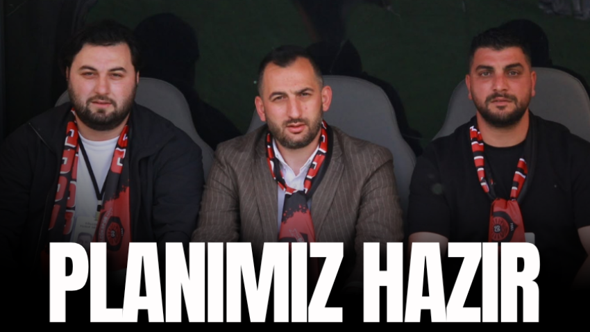 Planımız hazır