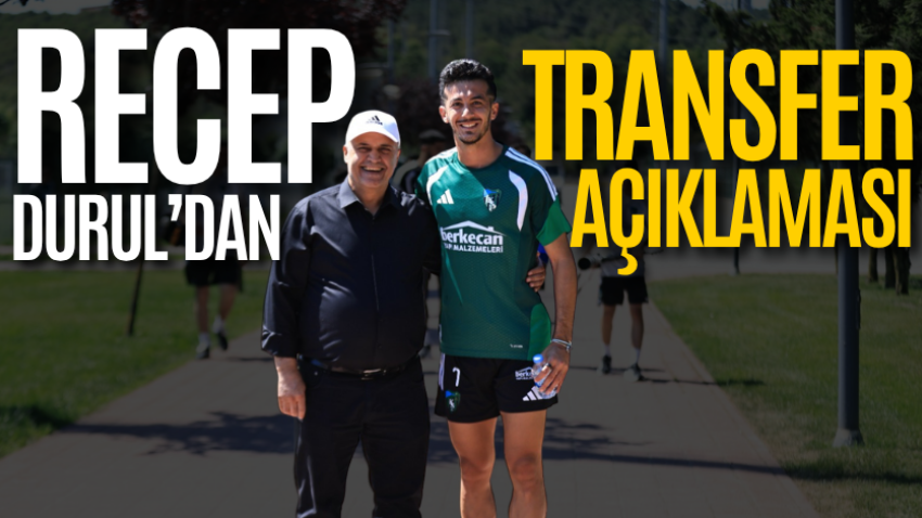 Recep Durul’dan transfer açıklaması