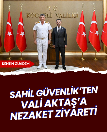 Sahil Güvenlik’ten Vali Aktaş’a nezaket ziyareti