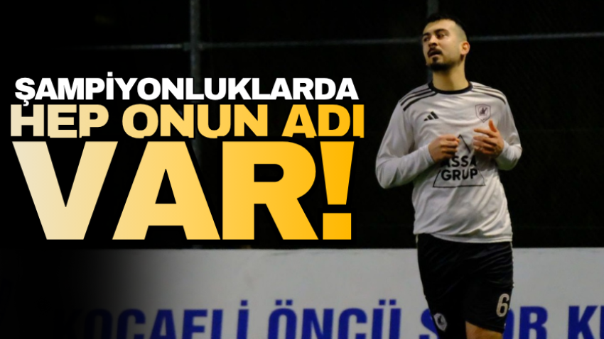 Şampiyonluklarda hep onun adı var!