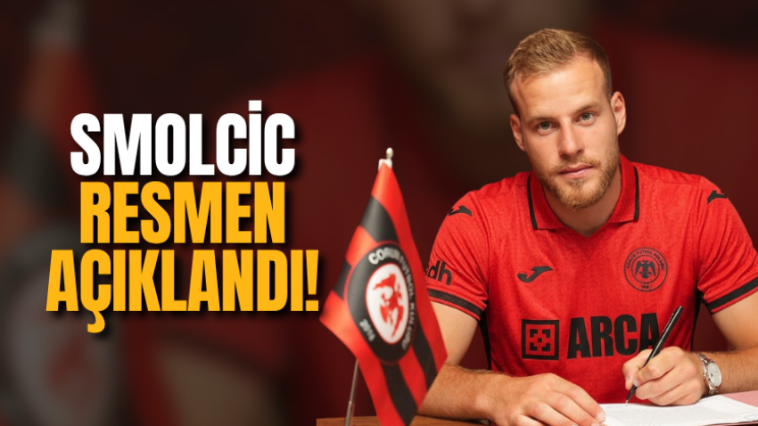 Smolcic resmen açıklandı!