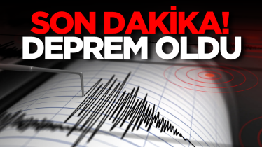 Son dakika! Deprem oldu