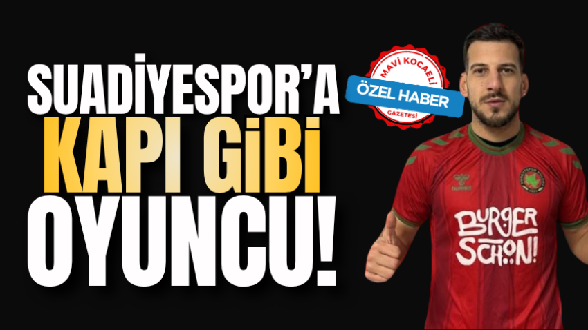 Suadiyespor’a kapı gibi oyuncu!