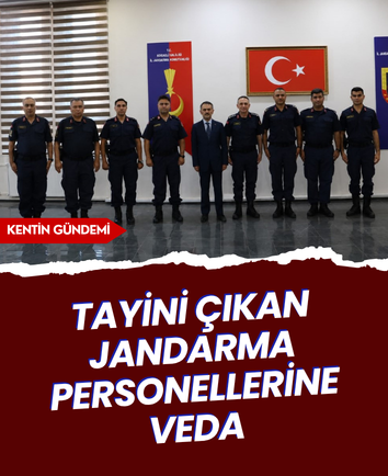 Tayini çıkan jandarma personellerine veda