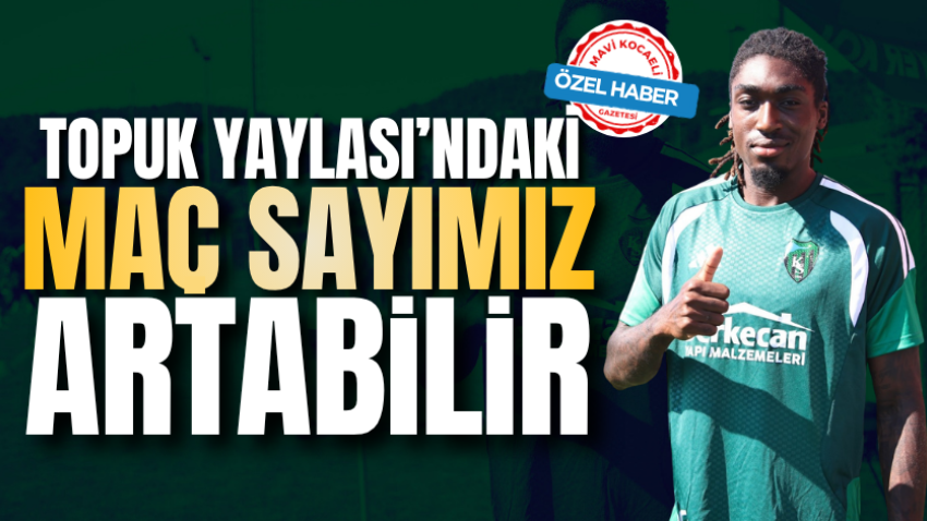 Topuk Yaylası’ndaki maç sayımız artabilir