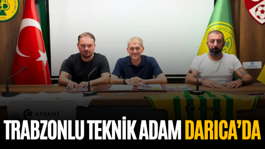 Trabzonlu teknik adam Darıca’da