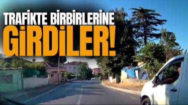 Trafikte birbirlerine girdiler!