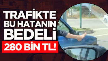 Trafikte bu hatanın bedeli 280 bin TL!