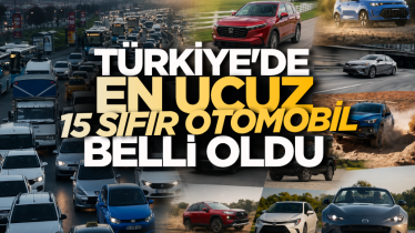 Türkiye'de en ucuz 15 sıfır otomobil belli oldu