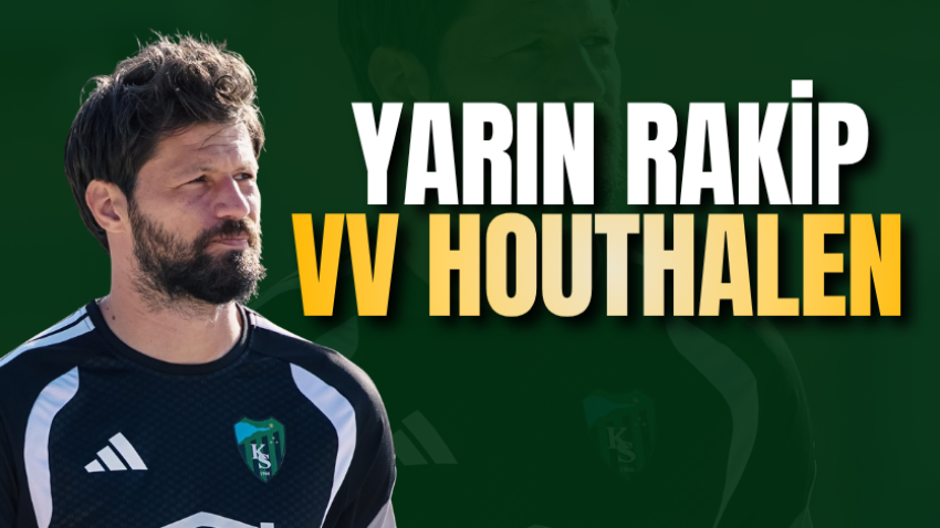 Yarın rakip VV Houthalen 
