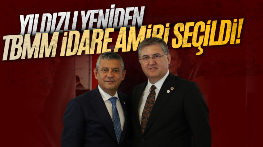 Yıldızlı yeniden TBMM İdare Amiri seçildi! 