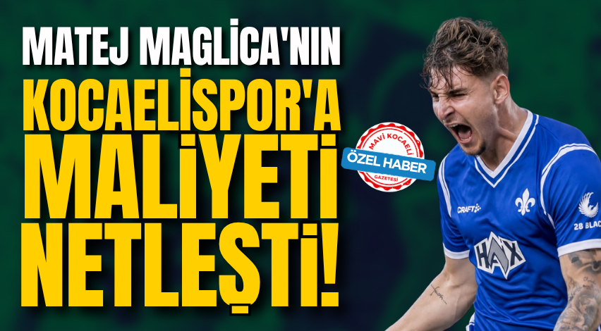 Matej Maglica'nın, Kocaelispor'a maliyeti netleşti!
