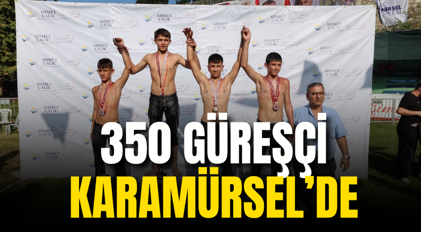 350 güreşçi Karamürsel’de
