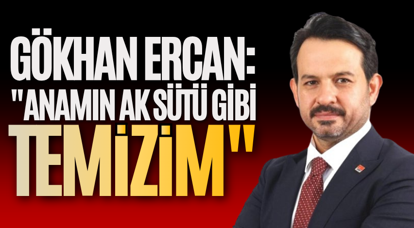 Gökhan Ercan: "Anamın ak sütü gibi temizim"