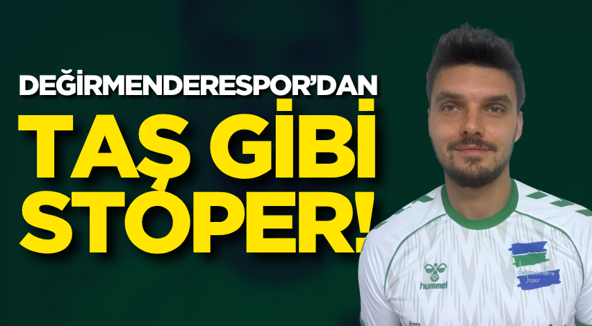 Değirmenderespor’dan taş gibi stoper!