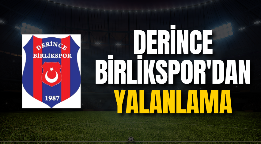 Derince Birlikspor'dan yalanlama